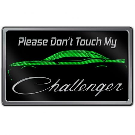 Universal, Dash Plaque ''Don't Touch My Challenger'' , American Car Craft