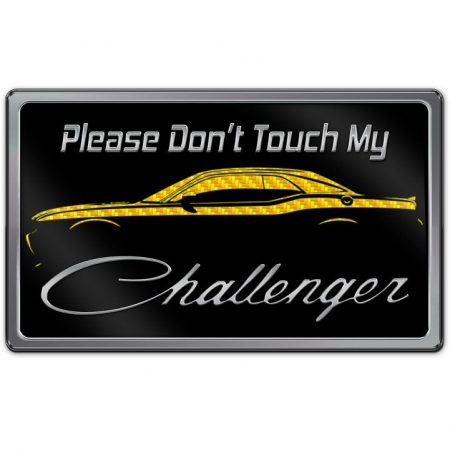 Universal, Dash Plaque ''Don't Touch My Challenger'' , American Car Craft