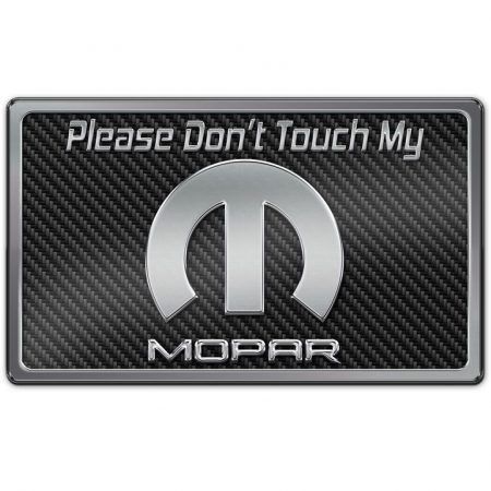 Universal, Dash Plaque ''Don't Touch My Mopar'' , American Car Craft